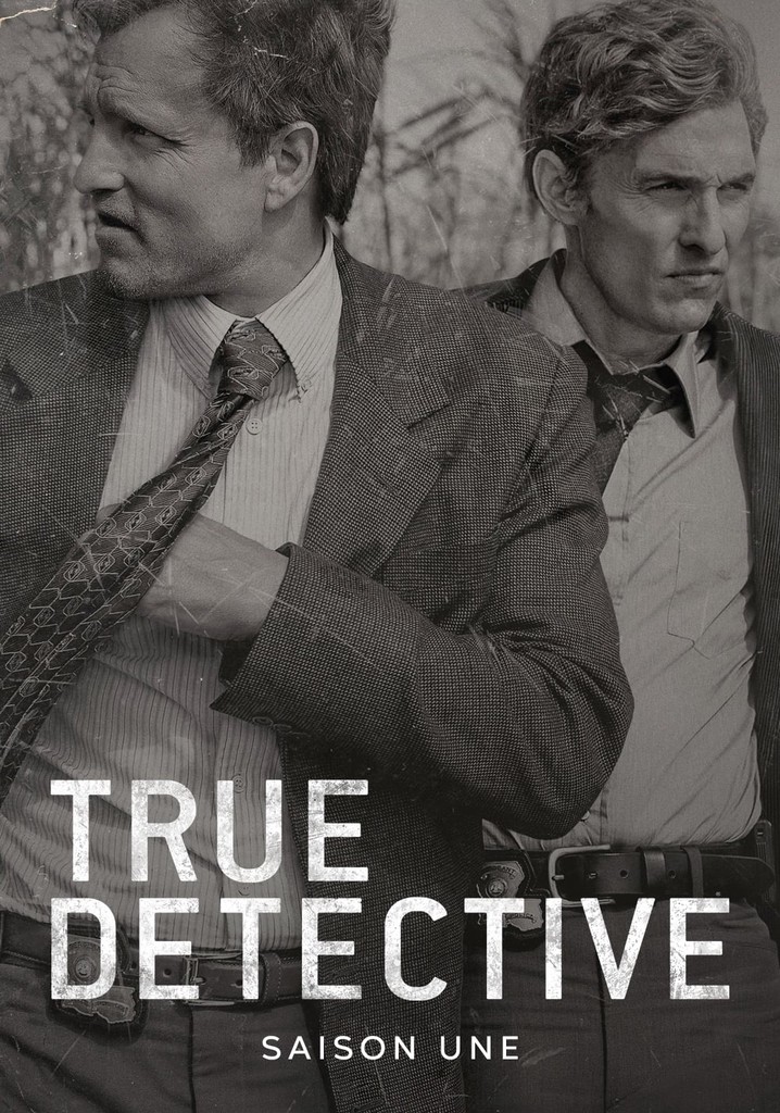 Saison 1 True Detective streaming où regarder les épisodes?